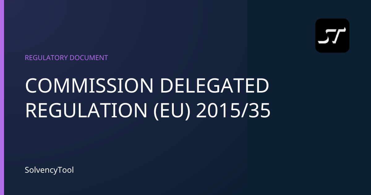 [Solvency II Delegated Regulation] COMMISSION DELEGATED REGULATION (EU ...